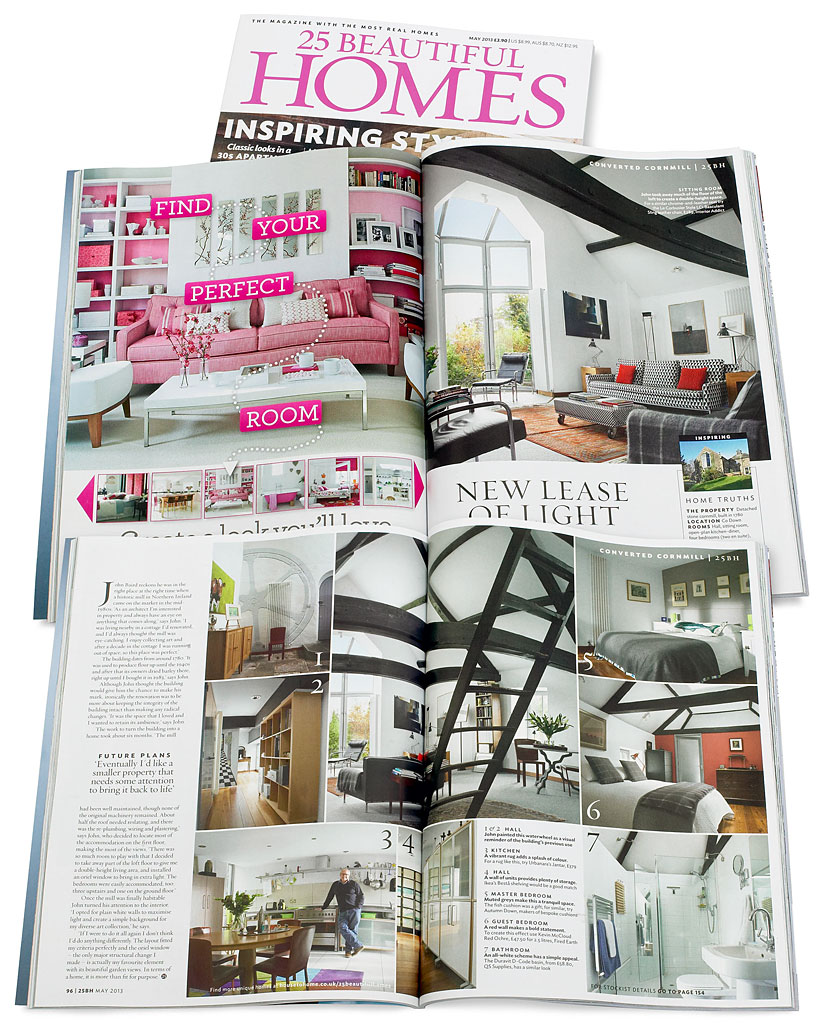 Pages 95 to 97 in the May 2013 issue of 25 Beautiful Homes magazine featuring John Baird's converted Cornmill near Comber in County Down.