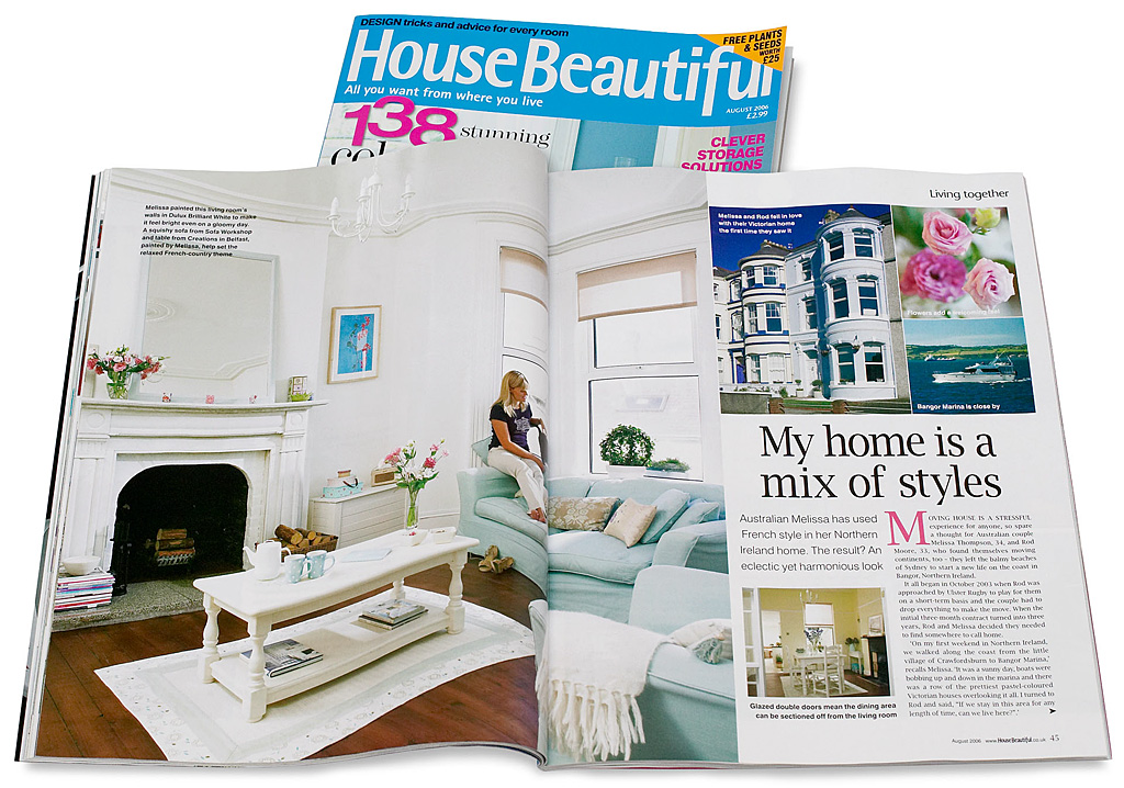 Pages 44 to 49 in the August 2006 issue of House Beautiful magazine featuring Melissa and Rod Moore's Three-storey Victorian terrace in the County Down town of Bangor.