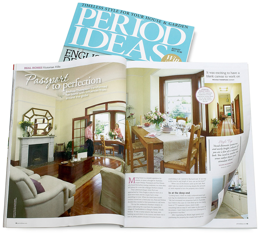 Pages 38 to 45 in the August 2011 issue of Period Ideas magazine featuring Melissa Thompson and Rod Moore's first floor apartment in a Victorian house on the coast near Bangor Marina in Country Down.